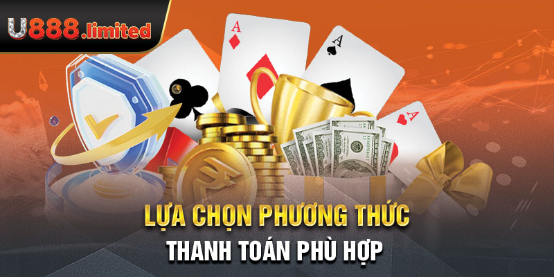 lựa chọn phương thức thanh toán phù hợp 